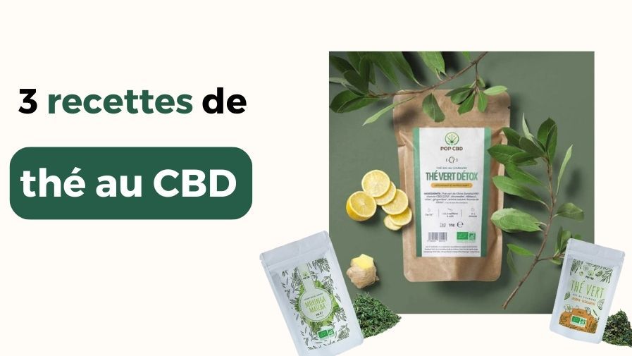 Ultra simple : 3 recettes de thé au CBD à tester